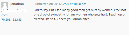 Sad to say. But I see many good men get hurt by women. I feel not one drop of sympathy for any women who gets hurt, Beatin up or treated like shit. Cheers you dumb bitch.